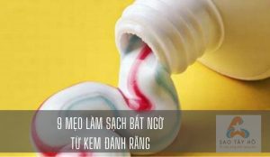 Mẹo làm sạch từ kem đánh răng