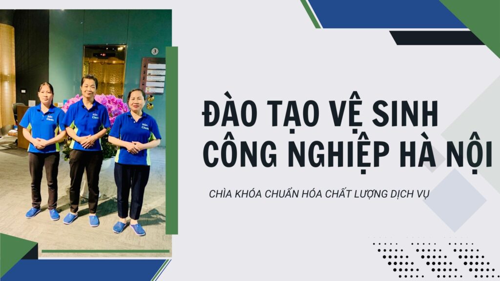Đào tạo vệ sinh công nghiệp Hà Nội