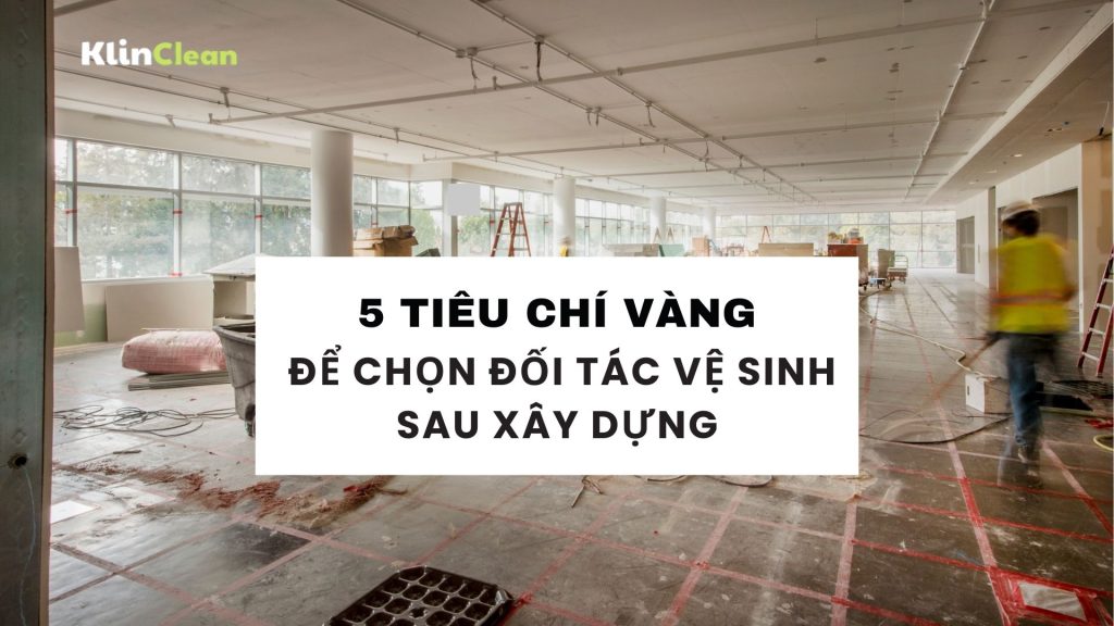 vệ sinh sau xây dựng